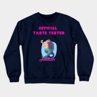 Taste Tester Crewneck Sweatshirt